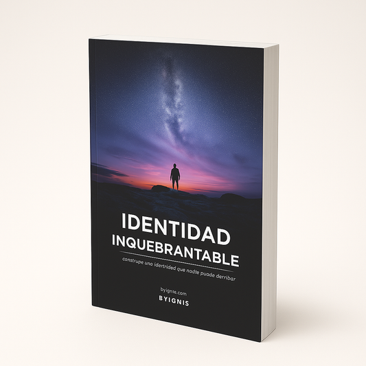 Identidad Inquebrantable-las bases de tu mindset